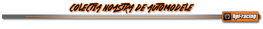 Descopera oferta de produse HPI Racing Romania